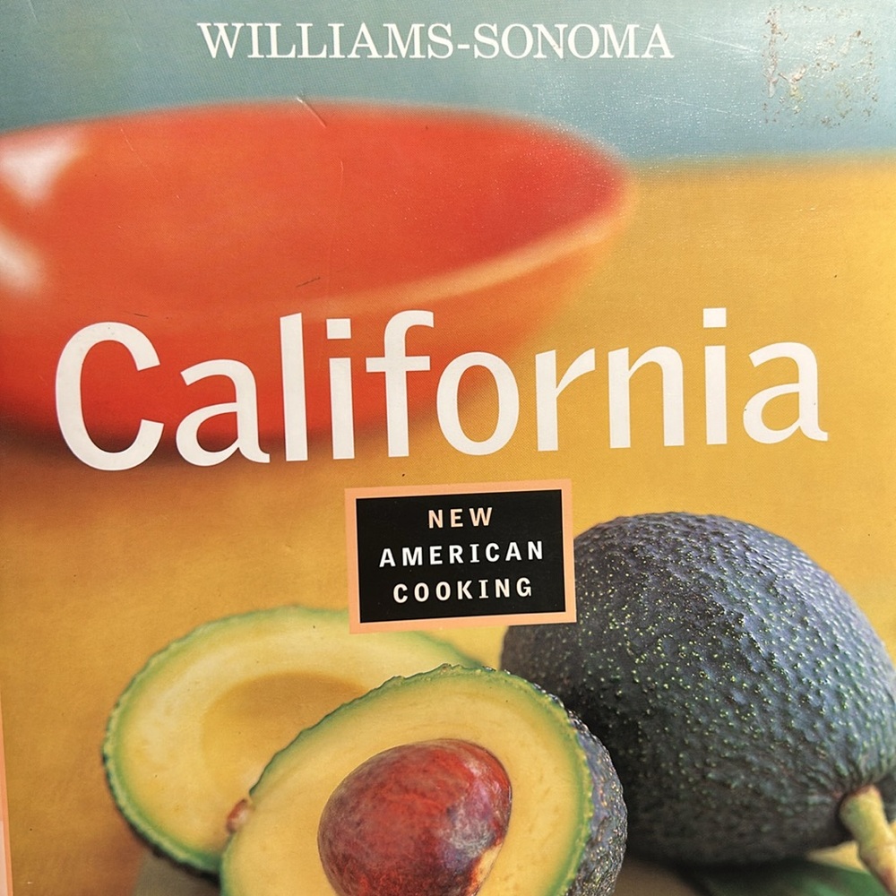 Williams Sonoma California New American Cooking